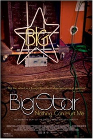 Big Star: Nothing Can Hurt Me