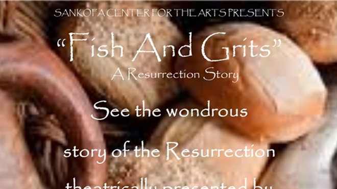 Theatre: Fish and Grits - A Resurrection Story
