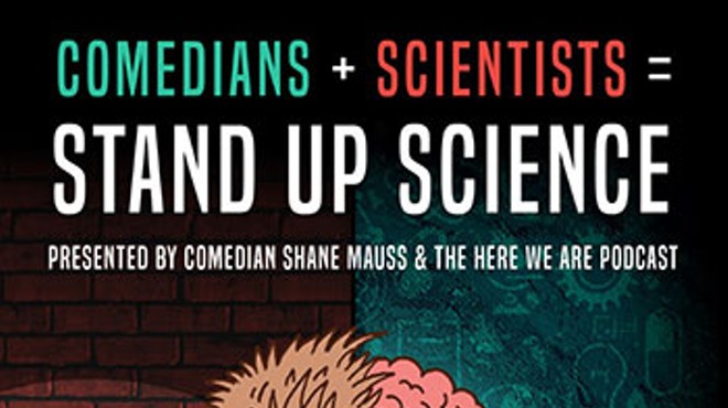 Stand-Up Science w/Shane Mauss