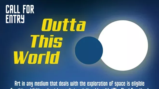 Image: Call for Entries for "Outta This World"