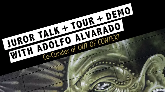 Image: Juror Talk, Tour and Demo with Adolfo Alvarado