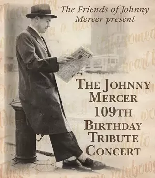 Image: Johnny Mercer's 109th Birthday Bash