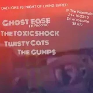Image: Ghost Ease, The Toxic Shock, Twisty Cats, The Gumps