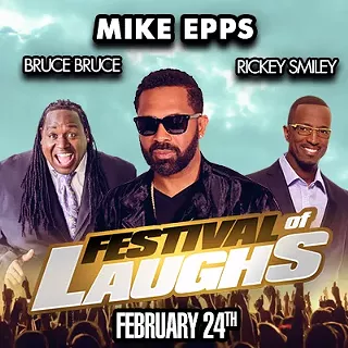 Image: Festival of Laughs w/ Mike Epps, Bruce Bruce, Rickey Smiley