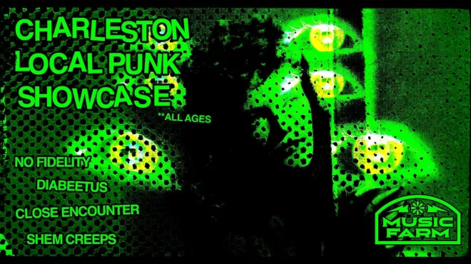 Image: CHARLESTON LOCAL PUNK SHOWCASE featuring No Fidelity, Diabeetus, Close Encounter, Shem Creeps