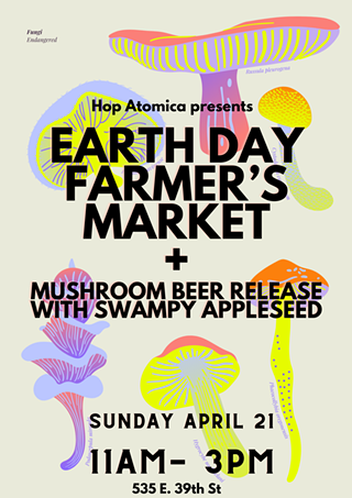 Image: Earth Day Farmer's Market + Mushroom Beer Release