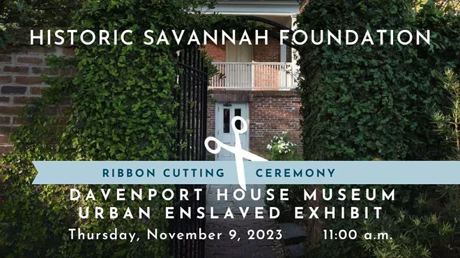 Image: HSF to Host Ribbon Cutting for New Urban Enslaved Exhibit at Davenport House Museum on Nov 9