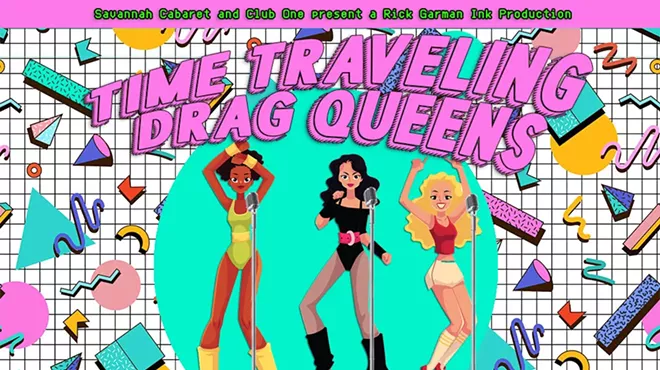 Image: Savannah Cabaret: Time Traveling Drag Queens in the 1980s!