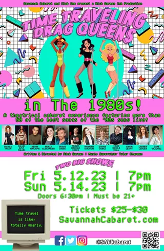 Image: Savannah Cabaret: Time Traveling Drag Queens in the 1980s!