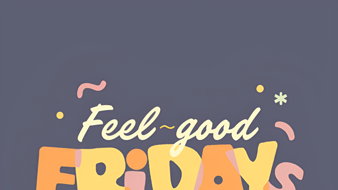 Image: SCAD Exhibitions presents: Feel-good Fridays