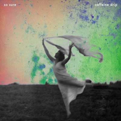 So Sure releases debut EP, ‘Caffeine Drip,’ to benefit ACLU on June 12