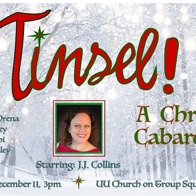 Tinsel! A Christmas Cabaret featuring J.J. Collins. Get some Holiday Spirit!