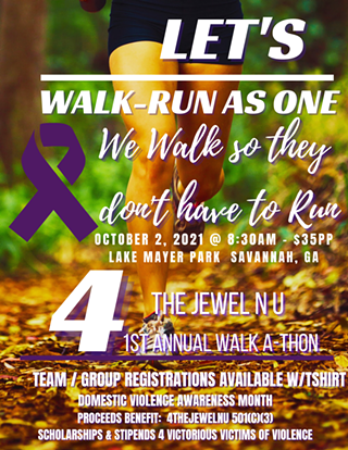 We WALK so THEY DO NOT have to RUN! Domestic Violence Awareness Month
